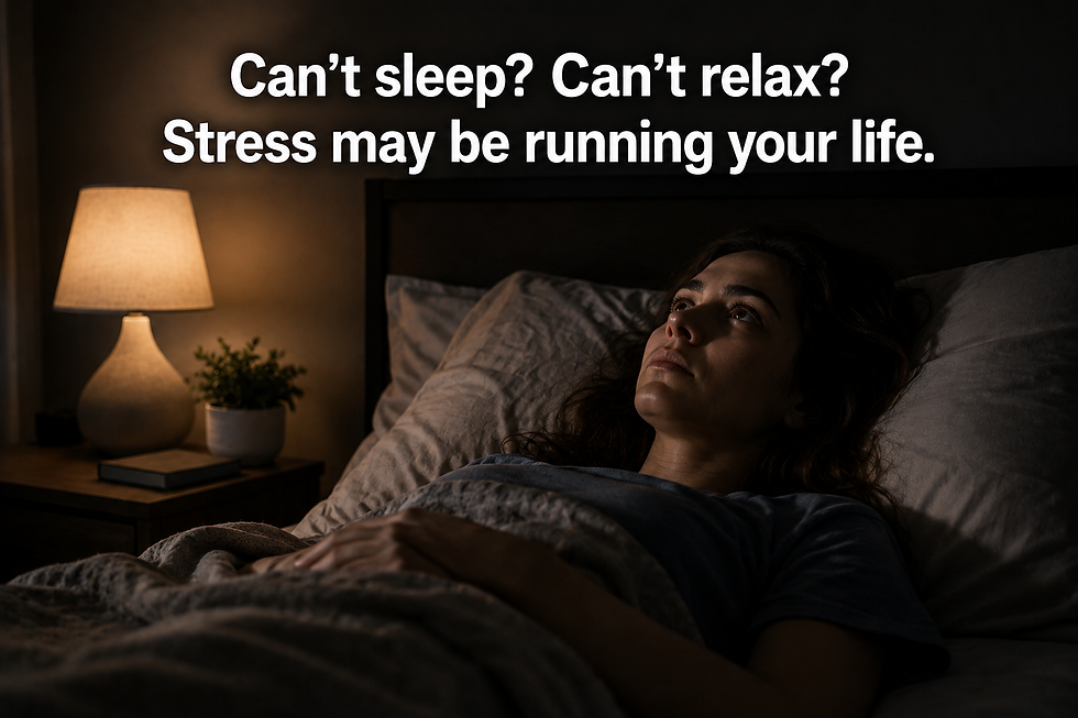 Woman lying awake in bed at night, looking stressed. A lamp softly lights the room. Text reads: "Can't sleep? Can't relax? Stress may be running your life."