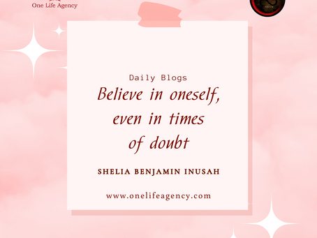 Believe in oneself, even in times of doubt