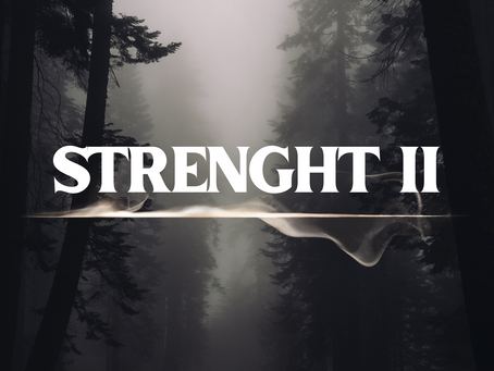 STRENGTH II