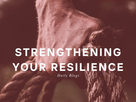 Strengthening Your Resilience