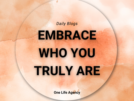 Embrace who you truly