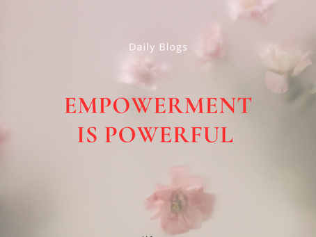 Empowerment is powerful