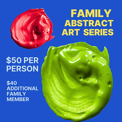 5/16 2-4 pm Abstract Painting Family Class