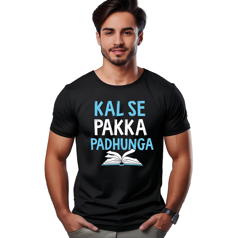 Thumbnail: Kal Se Pakka Padhunga Funny Printed T-Shirt for Men & Women