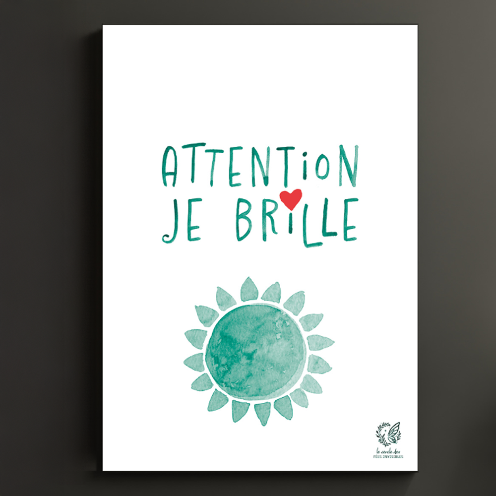 illustration dans les tons verts avec un soleil peint à l'aquarelle et la phrase: "attention, je brille".