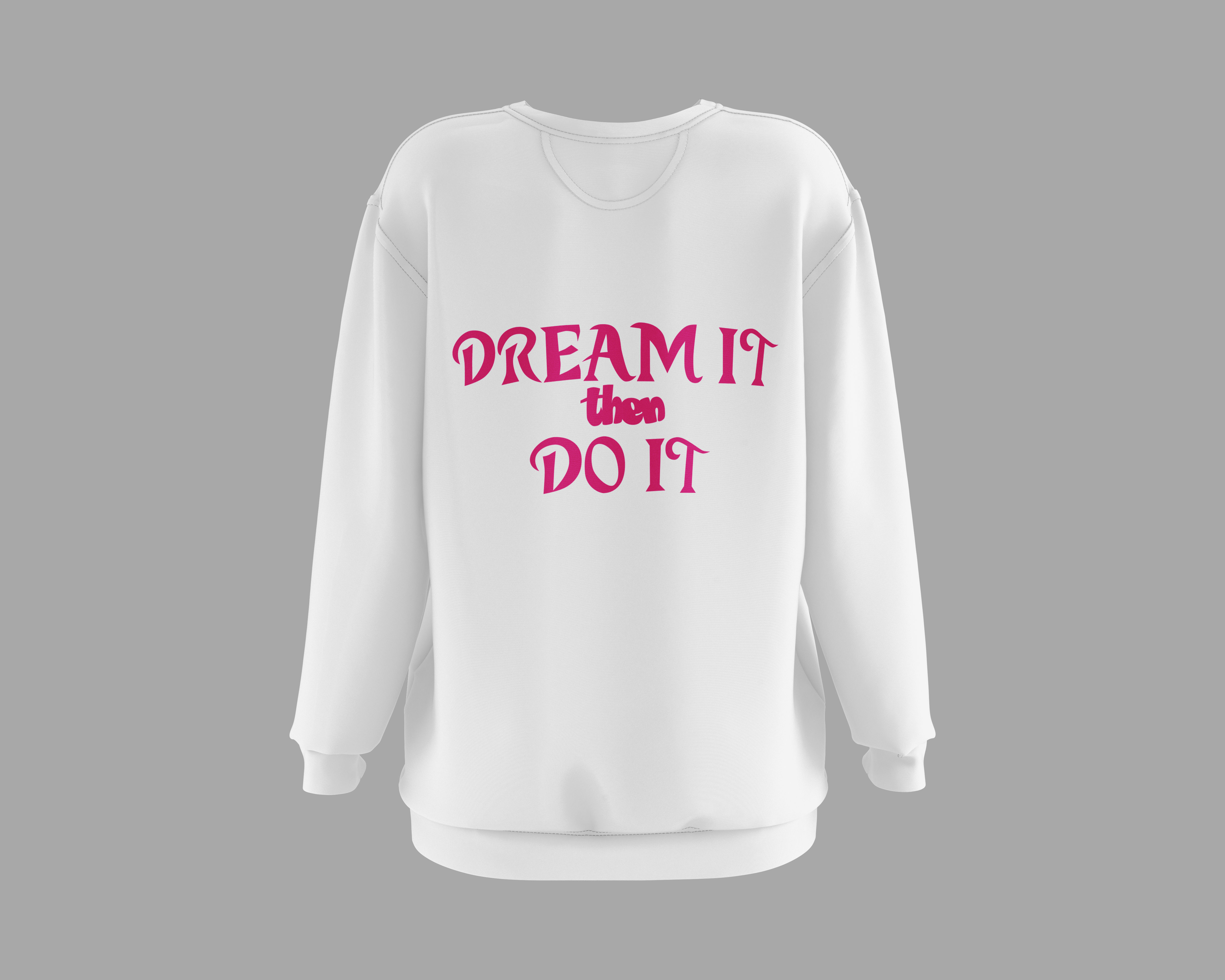 Dream It Long Sleeve