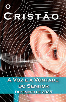 A Voz e a Vontade do Senhor (Dezembro de 2025)