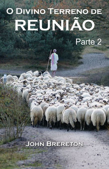 O Divino Terreno de Reunião - Parte 2