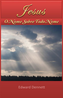 O Nome Sobre Todo Nome - Parte 3/3