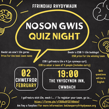 NOSON GWIS FFRINDIAU RHYDYWAUN QUIZ NIGHT
