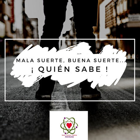 Mala suerte, buena suerte