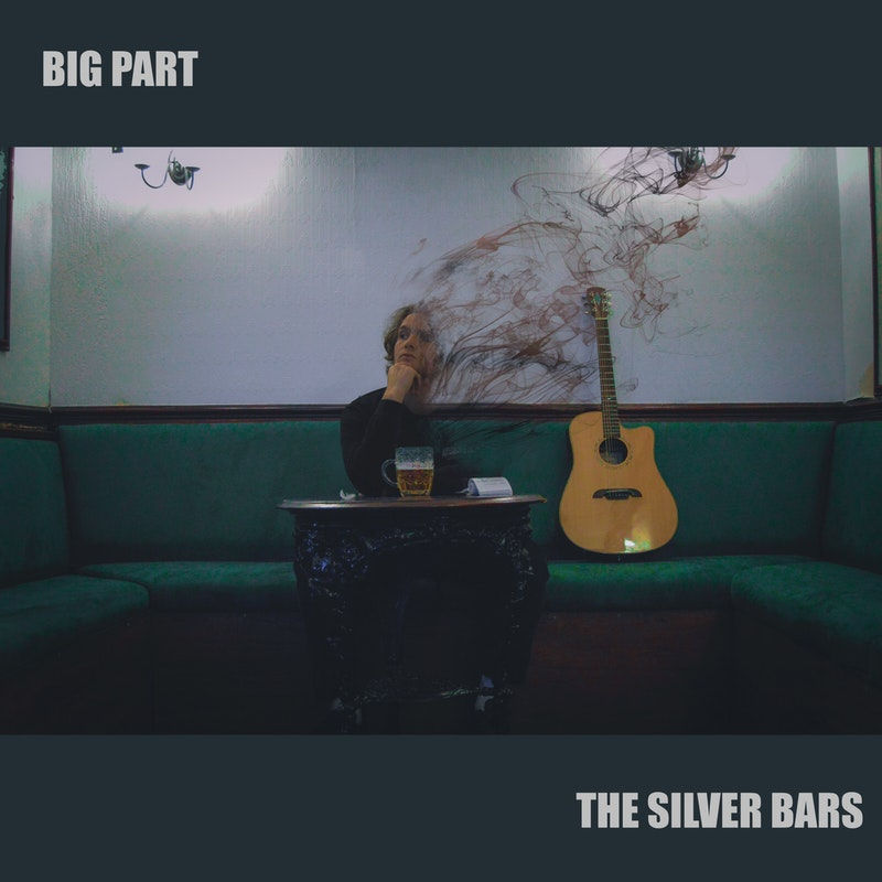 Big Part by The Silver Bars 