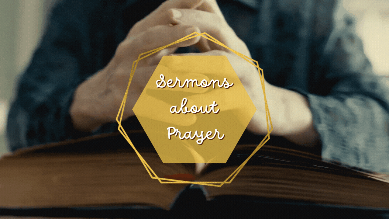 SERMONS ABOUT PRAYER.gif