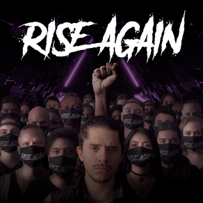 RISE AGAIN Productor y músico mexicano junta a 30 artistas de 10 países para crear conciencia sobre