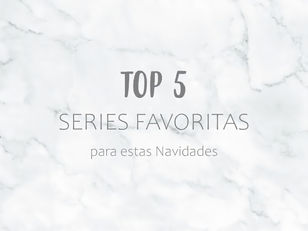 TOP 5 Series favoritas