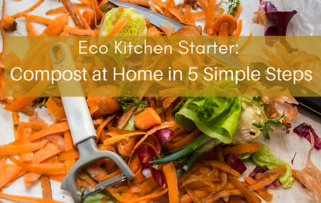 Eco Kitchen Starter Compost at Home in 5 Simple Steps cover.png