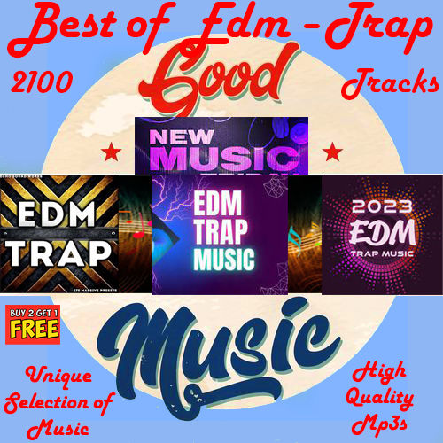 2100 Tracks, Best of EDM-TRAP, DJ ready music, Unique selection of music,