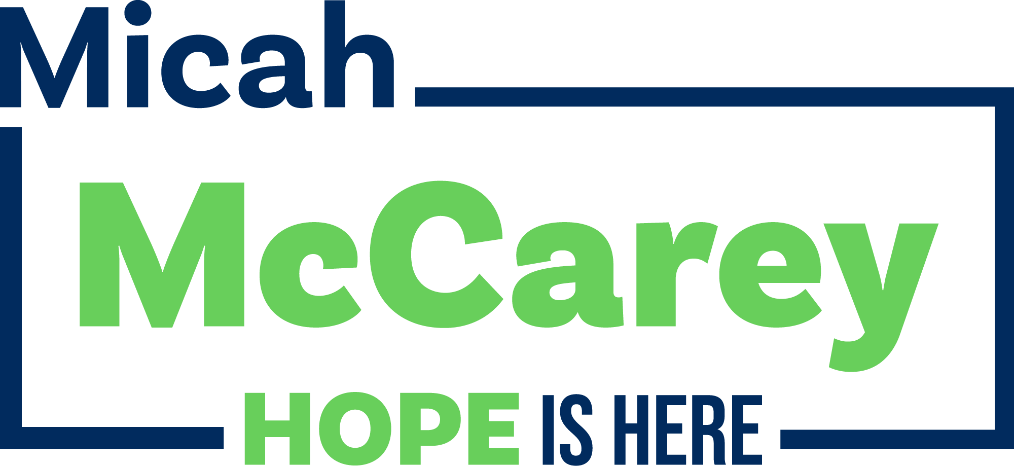 Micah McCarey Hope is Here