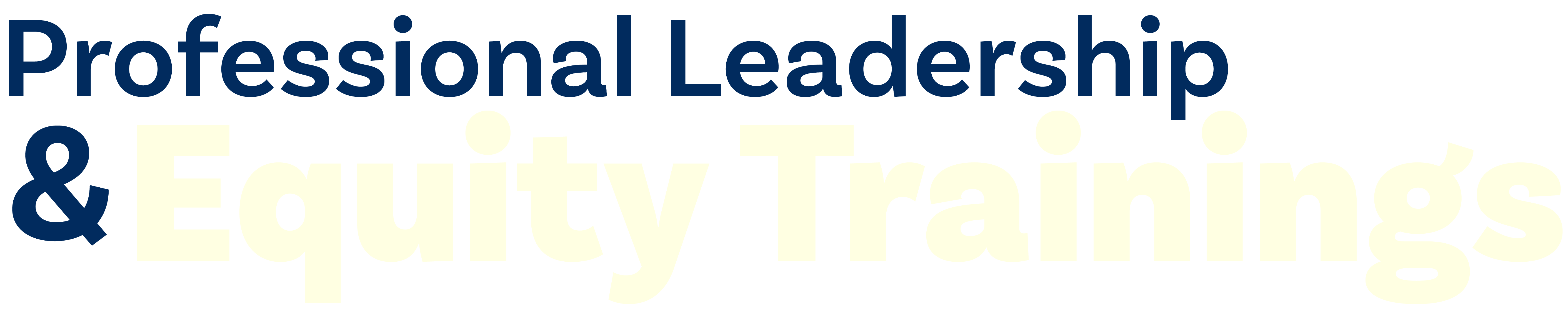 Professional Leadership & Equity Trainings