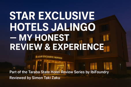 Star Exclusive Hotels Jalingo — My Honest Review & Experience