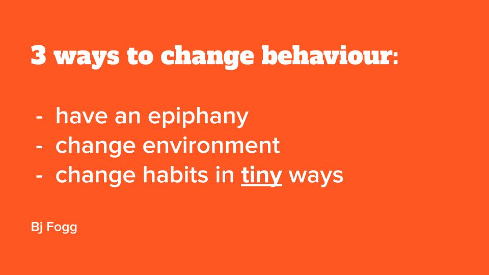 Changing Habits at Scale Slide 8