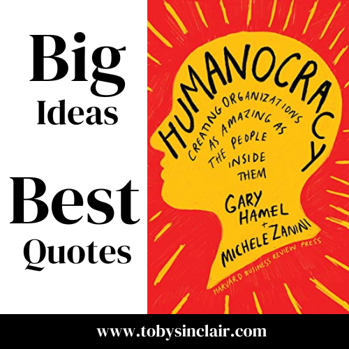 Humanocracy Summary Big Ideas and Best Quotes