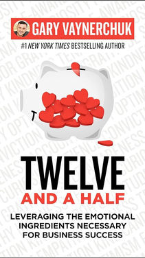 Twelve and a half by Gary Vee | Book Summary