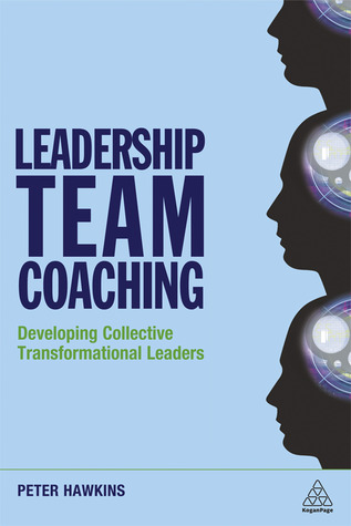 Leadership Team Coaching by Peter Hawkins