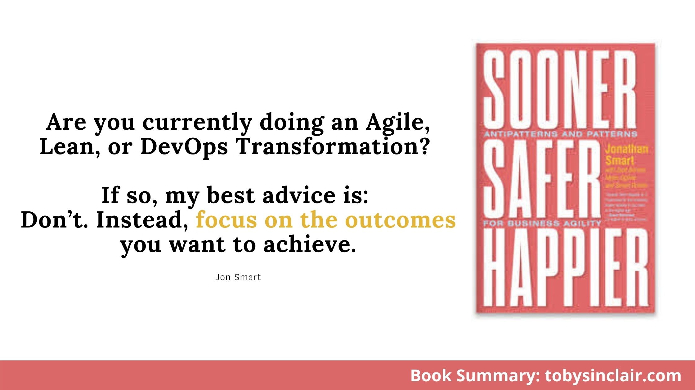 Better Value Sooner Safer Happier Summary