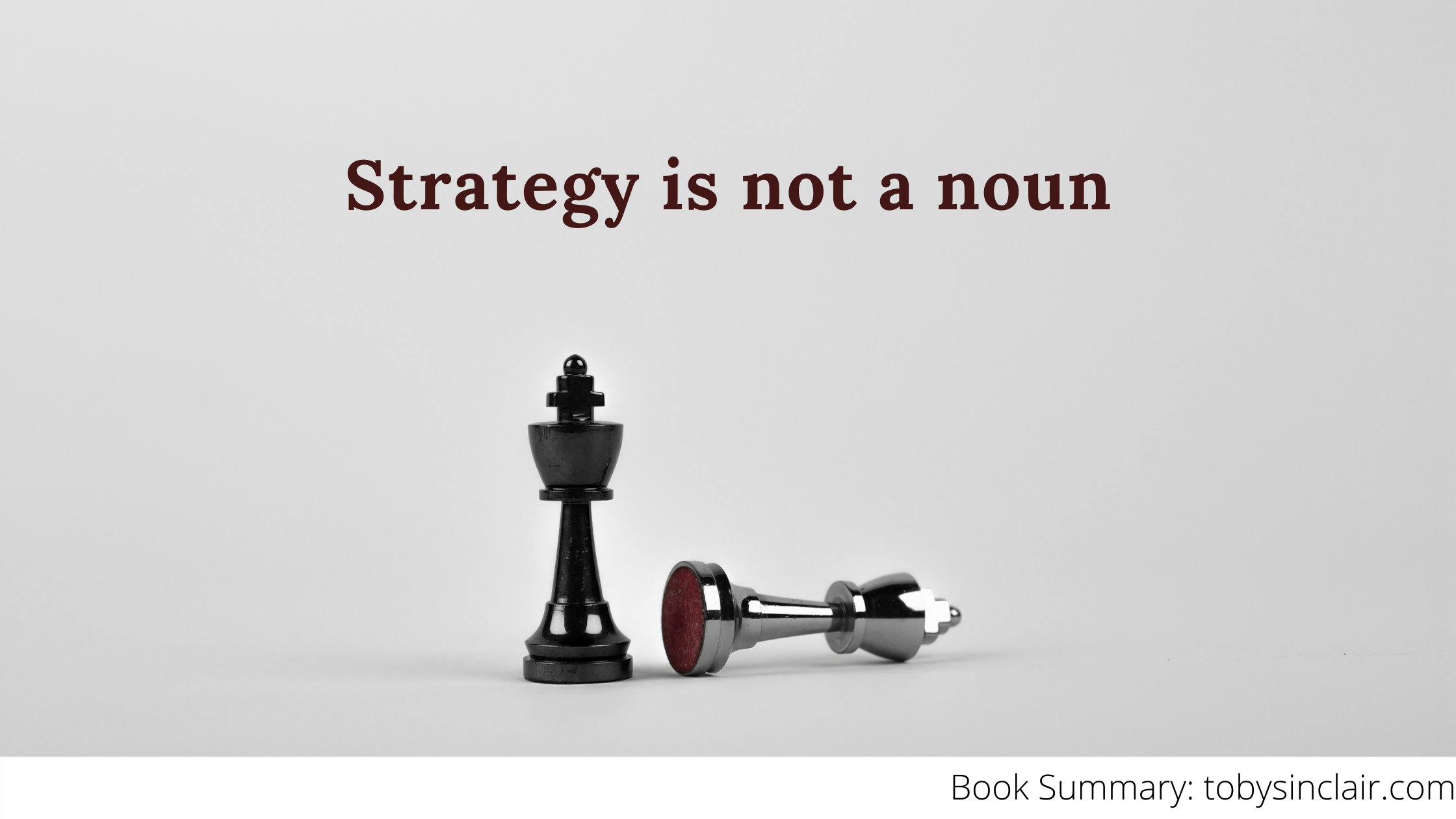 Strategy is not a noun