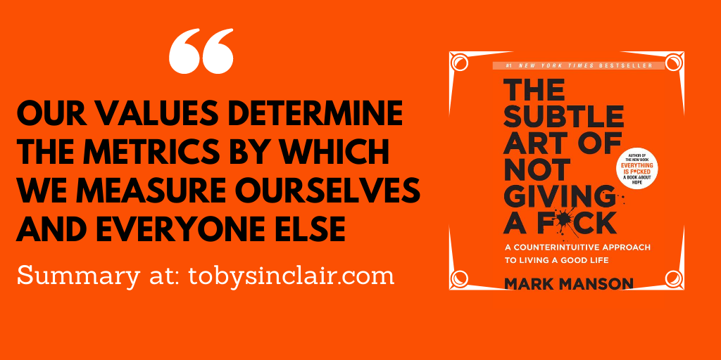 Our values determine the metrics by which we measure ourselves and everyone else