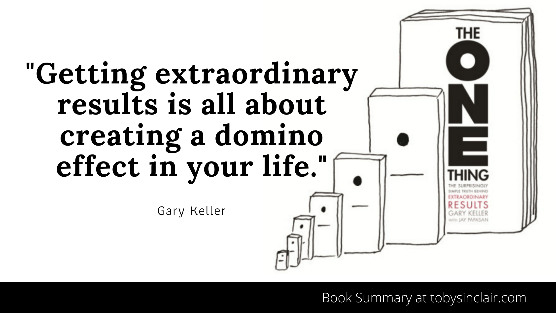 Gary Keller Domino Quote