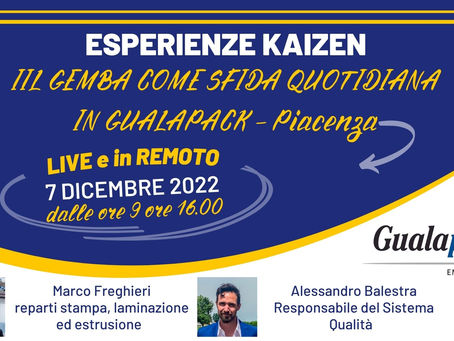 7 Dicembre 2022 - ESPERIENZE KAIZEN - Il gemba come sfida quotidiana