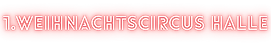 Weihnachtscircus Halle.png