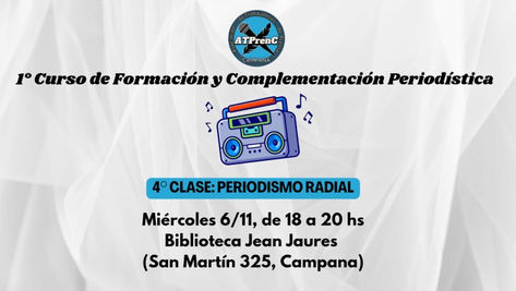 El curso de periodismo de la ATPRENC continúa esta tarde con la primera clase sobre radio