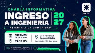 La UTN Delta presentará cambios en su sistema de ingreso para las carreras de grado
