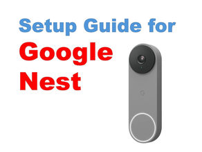 Setup Guide for Google Nest