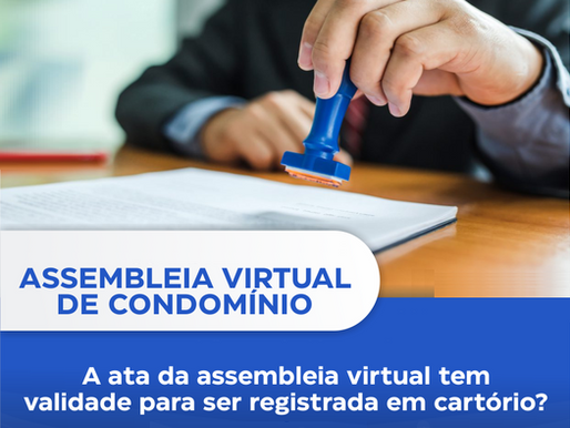 Como registrar uma ata de assembleia virtual em cartório de forma fácil e segura
