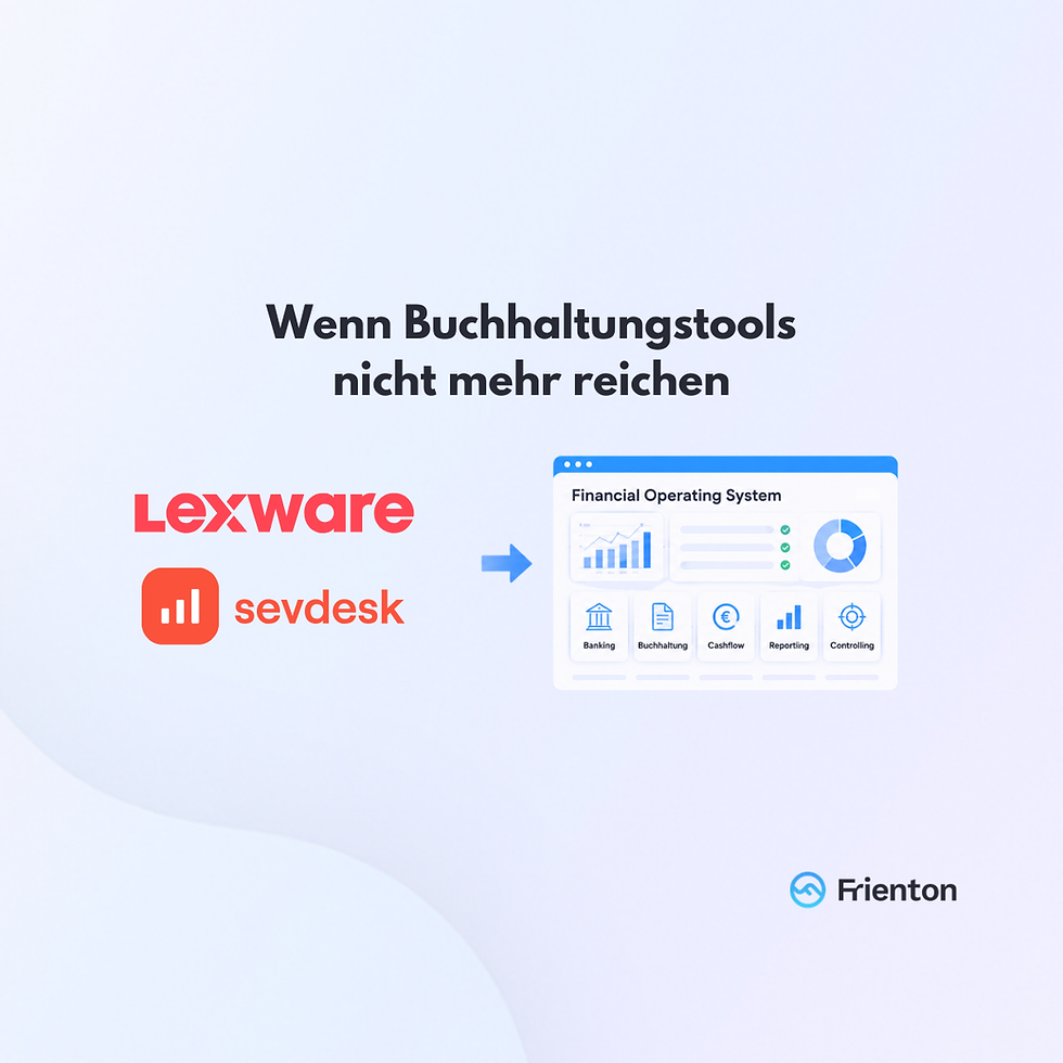Warum Lexware Office und sevDesk für wachsende GmbHs irgendwann an ihre Grenzen stoßen