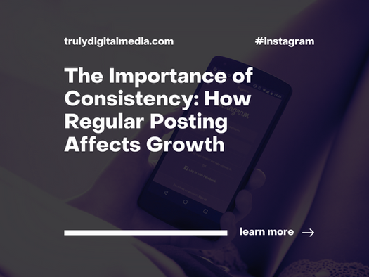 The Importance of Consistency: How Regular Posting Affects Growth