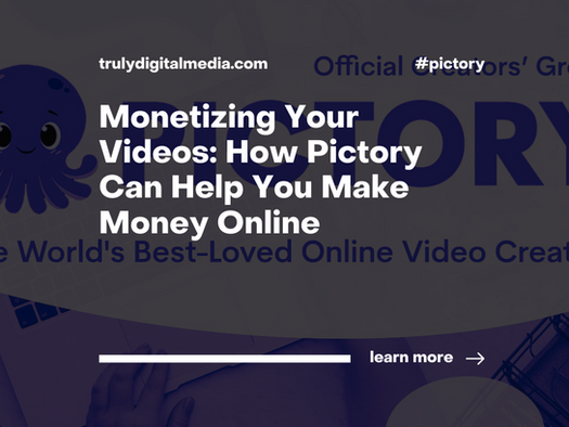 Monetizing Your Videos: How Pictory Can Help You Make Money Online