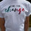 Thumbnail: Time For Change T-shirt