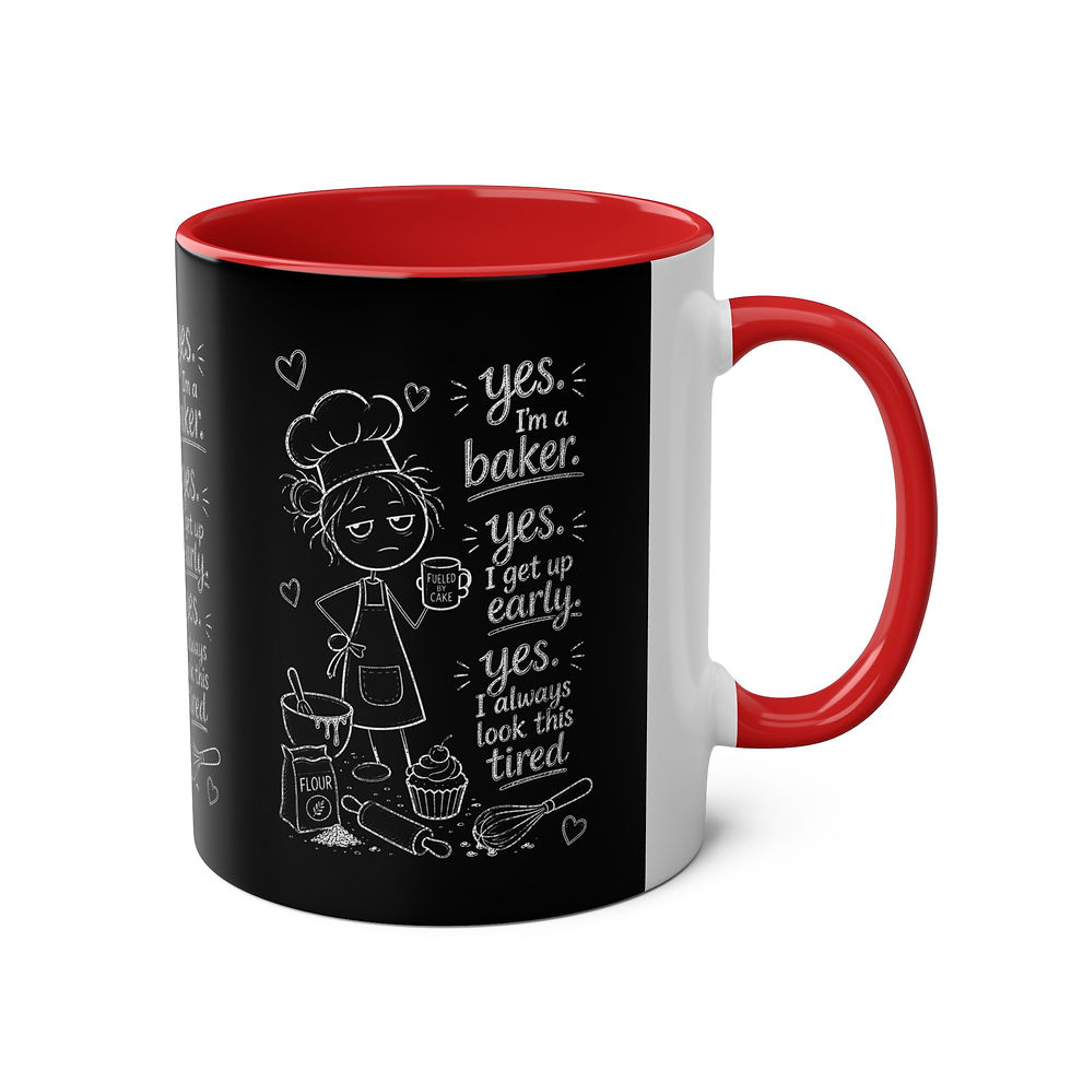 Thumbnail: Baker Mug — “Yes I’m a Baker, Yes I Get Up Early, Yes I Always Look This Tired”