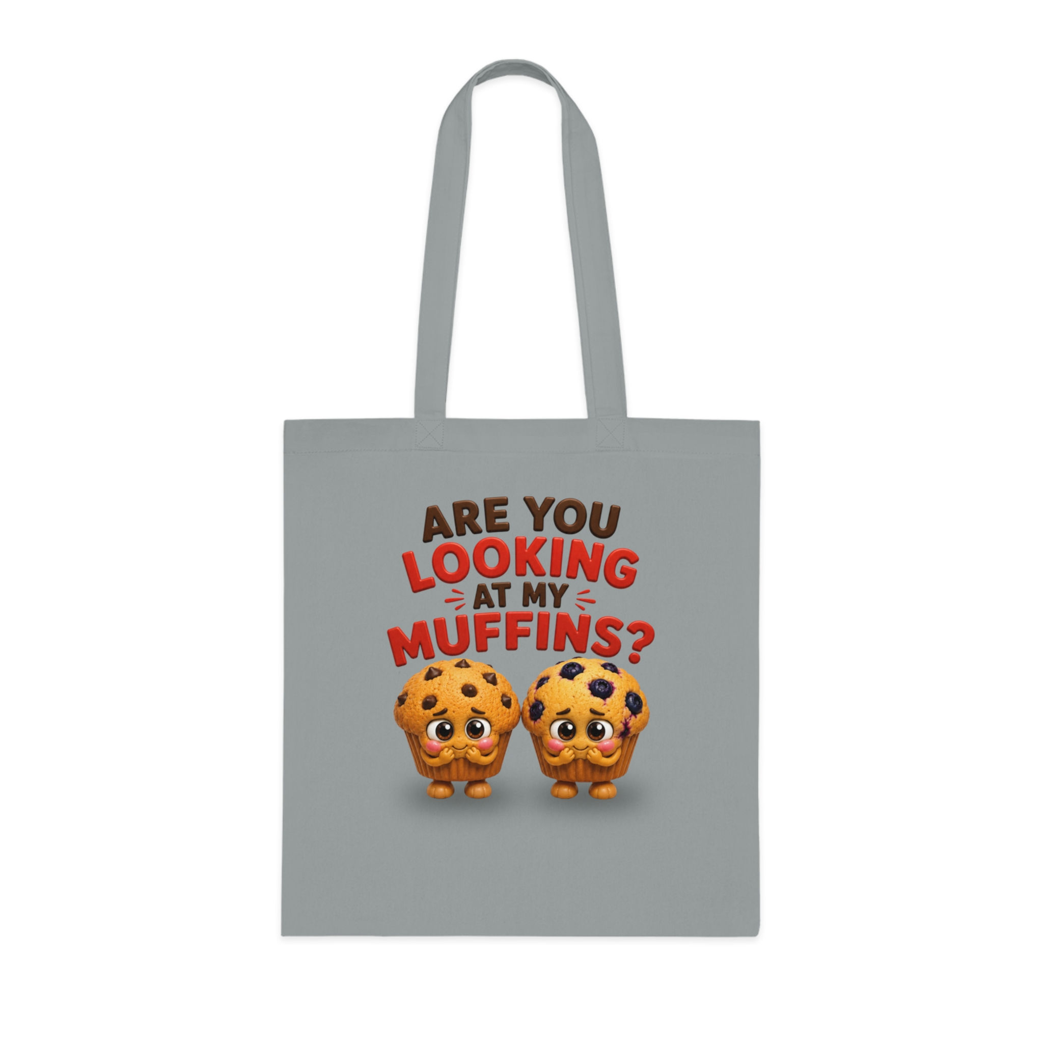 Are You Looking At My Muffins? Cotton Tote Bag — Cute Muffin Tote Bag