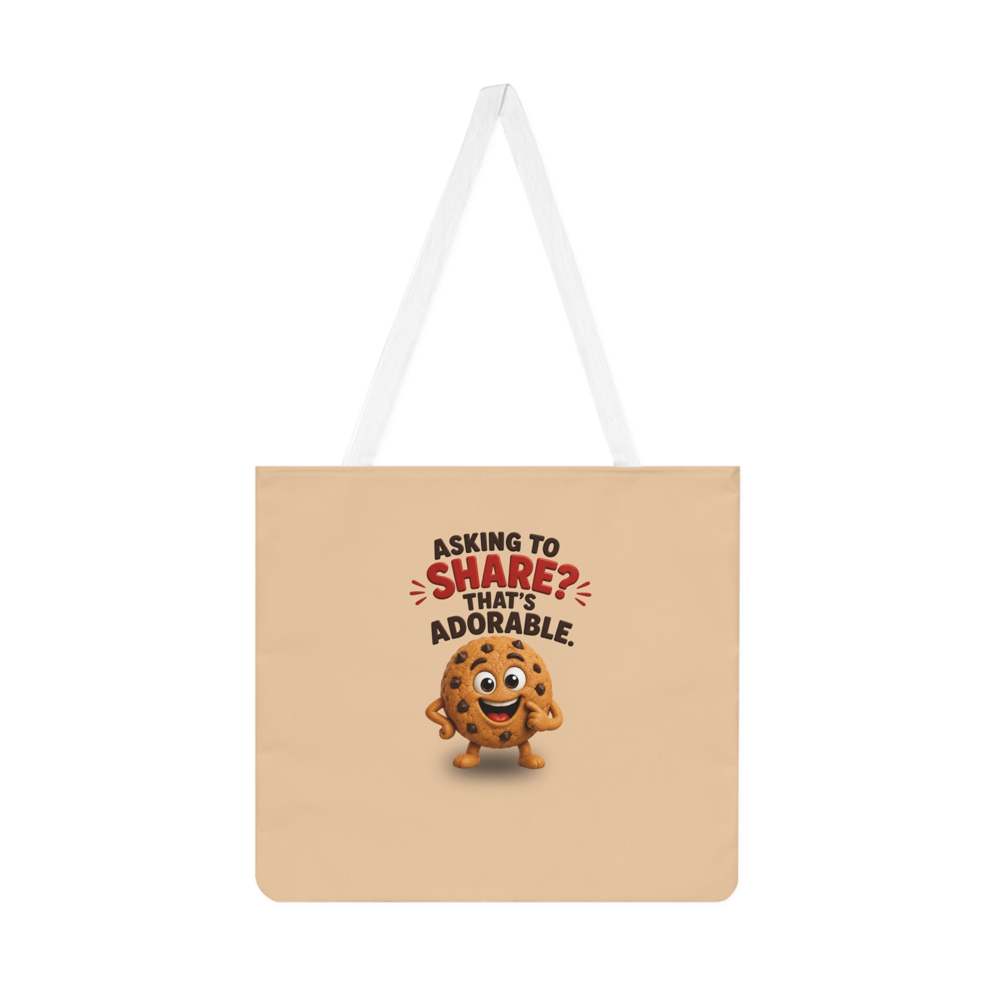 Cute Cookie Tote Bag — "Asking to Share? That's Adorable" Shoulder Tote