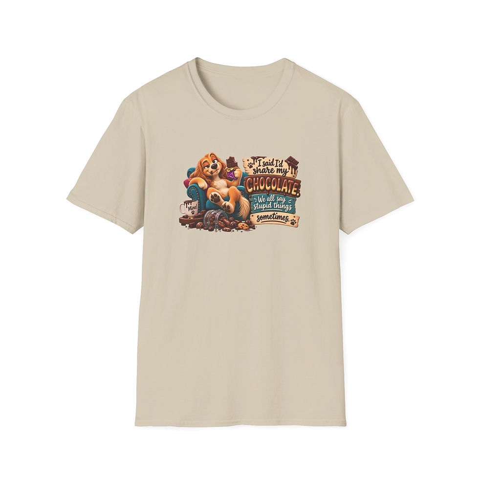 Thumbnail: Tee Shirt — “I Said I’d Share My Chocolate, We All Say Stupid Things Sometimes”