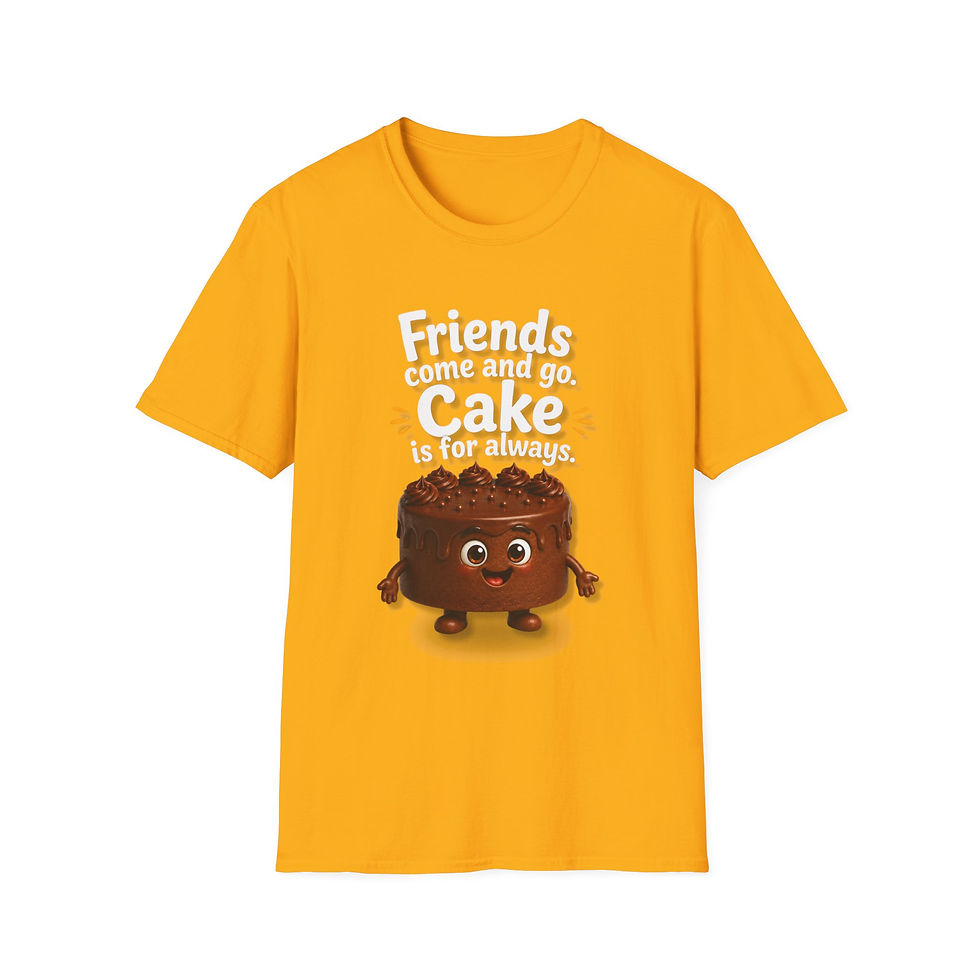 Thumbnail: Friends Come and Go Cake Stays T-Shirt — Cute Chocolate Cake Graphic Tee