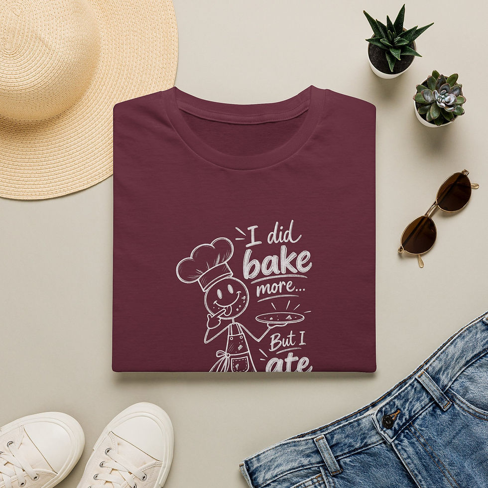 Thumbnail: Baker Graphic T-Shirt — "I Did Bake More… But I Ate Them" Funny Baking Tee