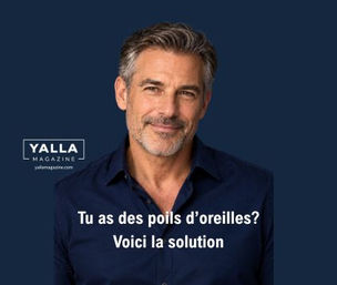 Tu as des poils d’oreilles? Voici la solution