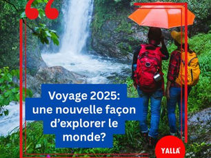 Voyage 2025 : une nouvelle façon d’explorer le monde?